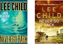 Lee Child's NEVER GO BACK is something you should read. Do it now.